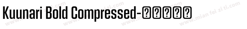 Kuunari Bold Compressed字体转换